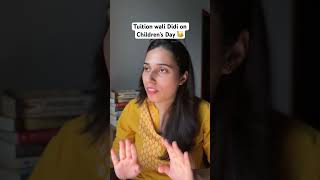 Tuition Wali Didi on Children’s Day  Salonayyy  Saloni Gaur [upl. by Wj]