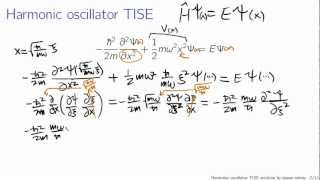 Quantum harmonic oscillator via power series [upl. by Tijnar]