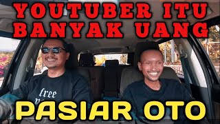 JADI YOUTUBER ITU BANYAK UANG❓KITA BAHAS DENGAN OM BOBAN❗pasiar oto gass jang rem [upl. by Savage]