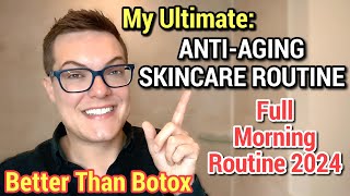 My MORNING SKINCARE ROUTINE At 40  Better Than Botox [upl. by Yerroc]