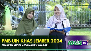 JUMLAH KUOTA PMB UIN KHAS JEMBER TAHUN 2024  KHAS TV [upl. by Corneille]