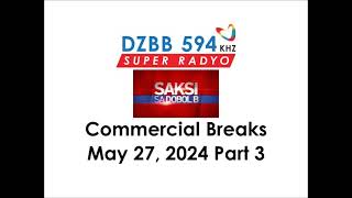 Saksi Sa Dobol B Commercial Breaks May 27 2024 Part 3 [upl. by Ellynad795]