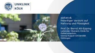 Palliativ amp FVNF  Sterbefasten  Abgrenzung zum Suizid  Uniklinik Köln [upl. by Fanechka]