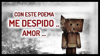 Poemas Tristes De Despedida Para Llorar POEMA 20 😢 [upl. by Gurney]