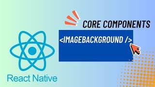 Apprendre React Native  Core Components  ImageBackground [upl. by Fauver]