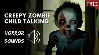 Creepy Zombie Child Talking [upl. by Yawnoc605]