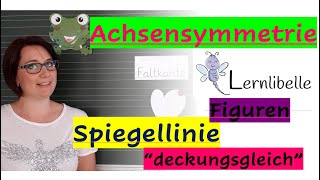 Achsensymmetrie in der Grundschule Grundlagen Spiegelachsen Spiegeln Lernlibelle Frau Zimmer [upl. by Elyssa]