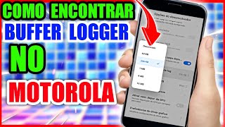 Como ENCONTRAR o Buffet de Logger nós APARELHOS da MOTOROLA [upl. by Ardnekahs]