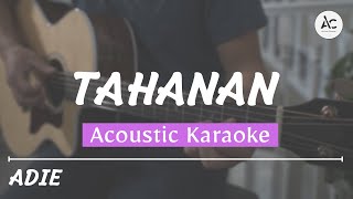 Tahanan  Acoustic Karaoke Adie [upl. by Jegger560]