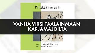 Vanha virsi taalainmaan karjamajoilta [upl. by Kelula]