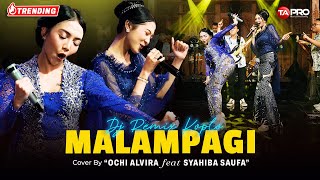 Ochi Alvira ❌ Syahiba Saufa  MALAMPAGI  DJ REMIX KOPLO [upl. by Deana]