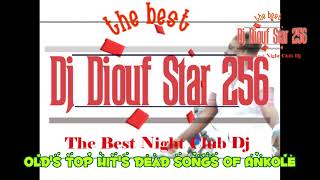 Olds Top Hits Dead Songs Of Ankole  Dj Diouf Star 256 [upl. by Rosenthal]