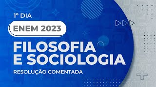 Resolução Comentada  ENEM 2023  1º Dia  Filosofia e Sociologia [upl. by Odla]