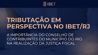 Tributação em Perspectiva no IBETRJ [upl. by Anneuq765]