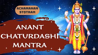 Anant Chaturdashi Mantra  Achamanam Stotra  Vishnu Shloka  Hari Nama Smaranam [upl. by Flss252]