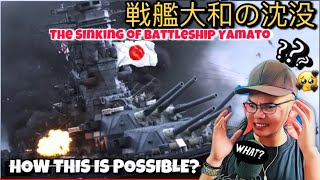 戦艦大和の沈没  The Sinking of Battleship Yamato 🇯🇵 REACTION [upl. by Tibold]