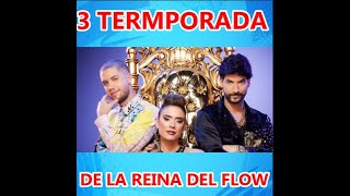 SE VIENE LA TERCERA TEMPORADA DE LA REINA DEL FLOW [upl. by Lorrin873]