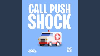 Call Push Shock [upl. by Erlinna]