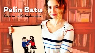 Yazarlar ve Kütüphaneleri Bölüm 3 Pelin Batu [upl. by Ocinemod]