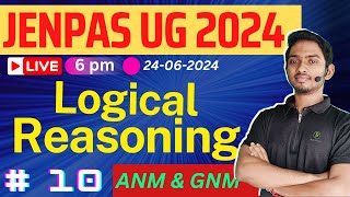 10  Logical Reasoning  Jenpas Ug 2024  ANM  GNM  Physics By Subrata [upl. by Neetsirk]