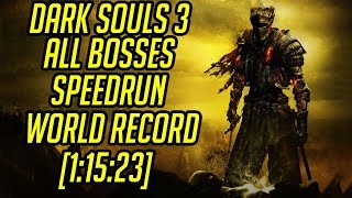 DS3 All Bosses Speedrun World Record 11523 [upl. by Bigelow]