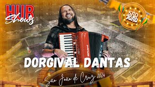 Dorgival Dantas  SÃO JOÃO DE CRUZ DAS ALMAS 2024  AO VIVO [upl. by Anot]