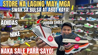 BILIHAN NG SAPATOS NA LAGING MAY MURA AT SALE  Nike  Adidas  Jordan [upl. by Nevek528]