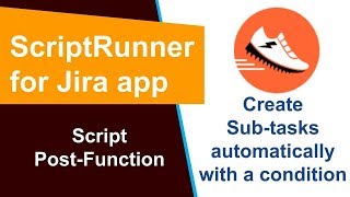 ScriptRunner  Script Post Function with Conditions [upl. by Nagaem858]