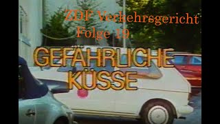 Verkehrsgericht 19 Gefährliche Küsse  ZDF 1988  Mit Eurenm Support geht es mit Vollgas weiter [upl. by Beitris]