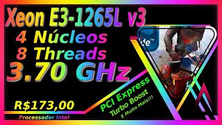 Xeon E31265L v3  MELHOR PROCESSADOR CUSTO BENEFÍCIO DA INTEL PRA JOGOS  ANÁLISE COMPLETA [upl. by Suzy]