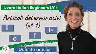 9 Learn Italian Beginners A1 Definite articles pt 1 [upl. by Dempster829]