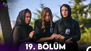 Fazilet Hanım ve Kızları 19 Bölüm [upl. by Narbig138]