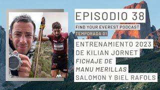 E38  ENTRENO KILIAN JORNET  FICHAJES  BIEL RAFOLS  FIND YOUR EVEREST PODCAST by Javi Ordieres [upl. by Yerroc]