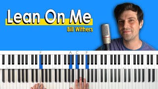 How To Play “Lean On Mequot by Bill Withers Piano TutorialChords for Singing [upl. by Aninad]