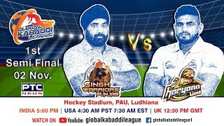 Global Kabaddi League  SemiFinal Singh Warriors Punjab Vs Haryana Lions [upl. by Nilok]