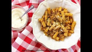 Rigatoni alla Papino with Meat Sauce  Rossellas Cooking with Nonna [upl. by Ralli]