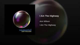 Ann Wilson  I Am The Highway Official Audio [upl. by Norvol851]