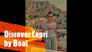 DISCOVER CAPRI ITALY BY BOAT [upl. by Tilden]