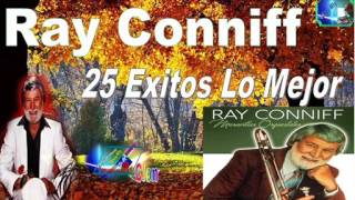 Ray conniff 25 Hits Éxitos Románticos Antaño mix [upl. by Xyno]