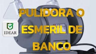 SEGURIDAD CON PULIDORA O ESMERIL DE BANCO [upl. by Dahle685]