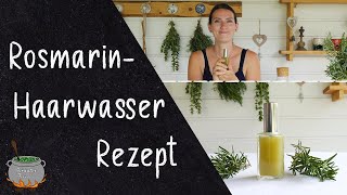 RosmarinHaarwasser Rezept [upl. by Ysnap]