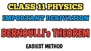 Bernoullis Theorem Derivation  Class 11 Physics Chapter 10 Important Derivation Topics physics [upl. by Liahus]