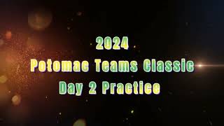 Potomac Teams Classic  Practice Day 1 amp 2 [upl. by Walls668]