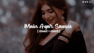 Mai Agar Saamne  Mai Agar Saamne Slowed and Reverb  Alka Yagnik amp Abhijeet  Raaz  KD Lofi [upl. by Rimola]