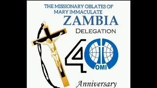 THE MISSIONARY OBLATES OF MARY IMMACULATE CELEBRATING 40 YEARS OF THEIR PRESENCE IN ZAMBIA [upl. by Aniarrol]