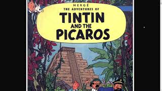 The Adventures of Tintin Tintin and the Picaros [upl. by Etsyrk]