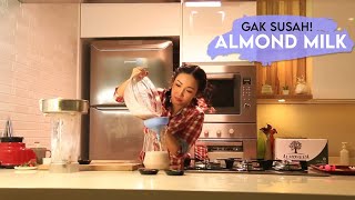 Cara Mudah Membuat Almond Milk [upl. by Mathur692]