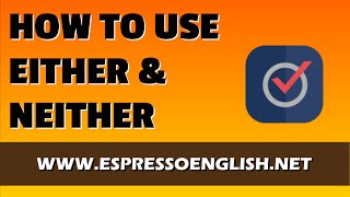 Learn English Grammar  EITHER and NEITHER [upl. by Astiram]