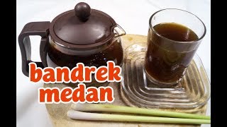 RESEP BANDREK MEDAN  khas aroma rempah minuman penghangat badan [upl. by Regnij]