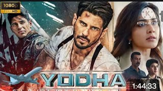 YODHA  FULL MOVIE  Sidharth Malhotra Blockbuster Action Movie  Yodha New Action Movie  Hindi [upl. by Boffa]